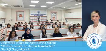 Optisyenlik Programı Öğrencilerine "Oftalmik Lensler ve Üretim Teknolojileri" Bilgilendirme Eğitimi Verildi